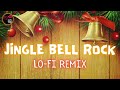 Jingle Bell Rock - (Lo-Fi Remix) - By Lo-Fi Remix Guys