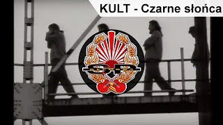 KULT - Czarne słońca [OFFICIAL VIDEO]