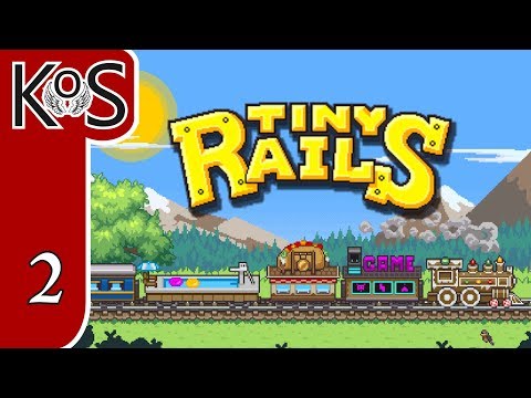 Tiny Rails Ep 2: MONEY TRAIN! - Early Access - First Look - Let's Play, Gameplay