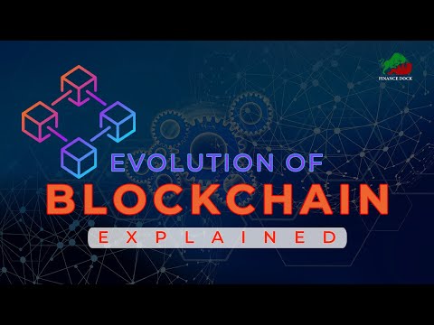 Evolution of Blockchain || History of Blockchain || Explained For Beginners || Finance Dock