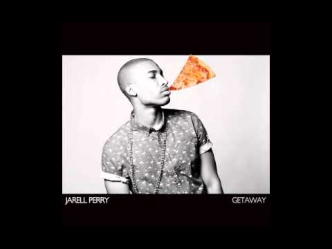 Jarell Perry // "Getaway" // PizzaSlime.com