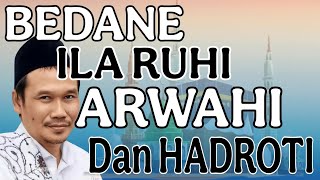 Download lagu ngaji gus baha : Bedane ilaruhi,arwahi,danHadroti mp3