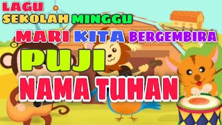 Download lagu Mari Kita Bergembira Puji Nama Tuhan - Lagu Sekolah Minggu terbaru paling ceria mp3