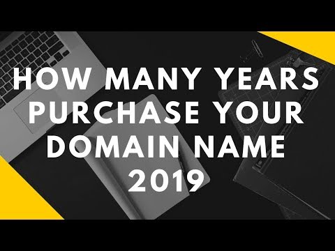 How many years purchase your domain name 2019