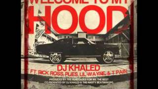 Welcome To My Hood - DJ Khaled ft. Rick Ross, T-Pain, Plies &amp; Lil Wayne (HQ w/ LYRICS ON SCREEN)