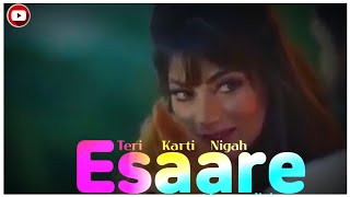 Ishare tere karti nigah WhatsApp status video | Feelings song WhatsApp status | Latest status videos