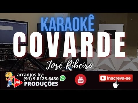 Covarde - José Ribeiro