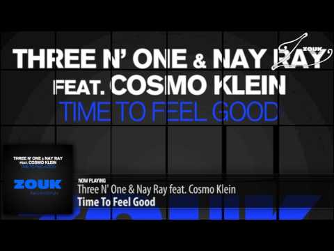 Three N' One & Nay Ray feat. Cosmo Klein - Time To Feel Good (Original Club Mix)
