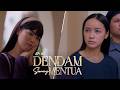 EPISOD PENUH DENDAM SEORANG MENTUA EP3