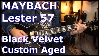 Video thumbnail for Maybach Lester Black Velvet 57 Custom Aged by Bart Dietvorst