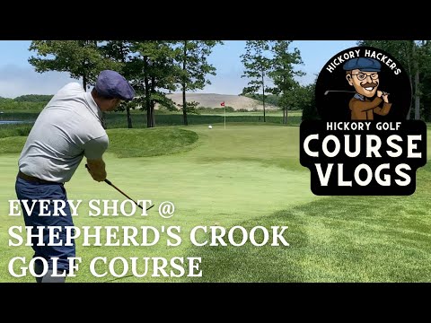 Shepherd's Crook Golf Course with Hickory Golf Clubs - Hickory Golf Course Vlog #39
