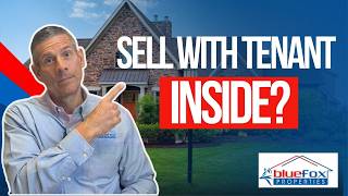 Sell Now or Wait for Vacancy? What Every Landlord Should Consider