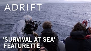 Adrift | “Survival At Sea” Featurette | Own It Now on Digital HD, Blu-Ray & DVD