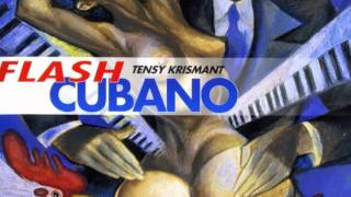 Tensy Krismant - Flash Cubano - Contradanza Festiva