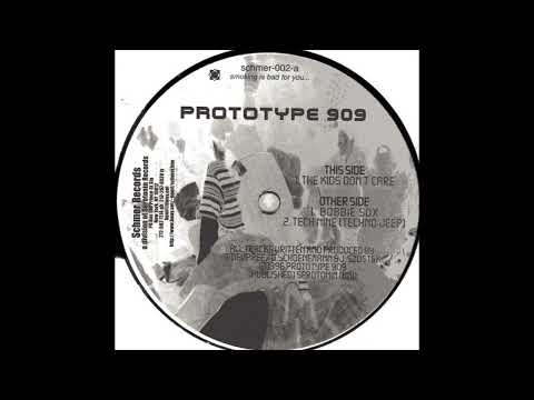 Prototype 909 - the kids don't care