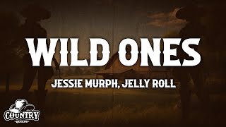 Download lagu Jessie Murph - Wild Ones (Lyrics) ft. Jelly Roll mp3