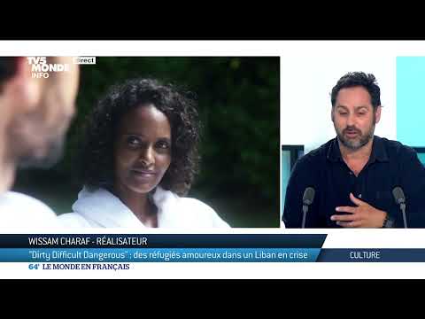 "Dirty Difficult Dangerous" : des réfugiés amoureux dans un Liban en crise