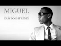 Miguel - Sure Thing (Easy Does It Remix) 