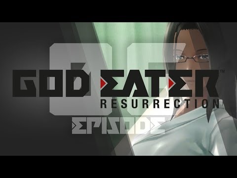 God Eater Resurrection - Episode 6 - Born a God Eater