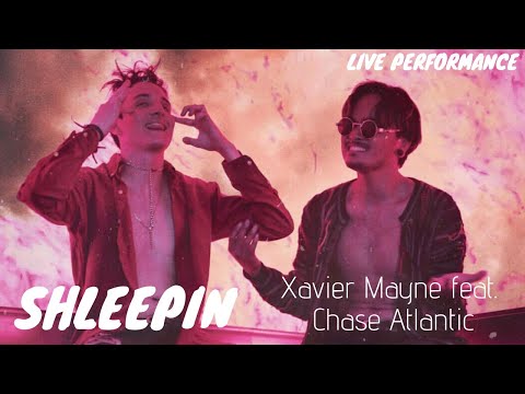 Shleepin - Xavier Mayne feat. Chase Atlantic (LIVE)