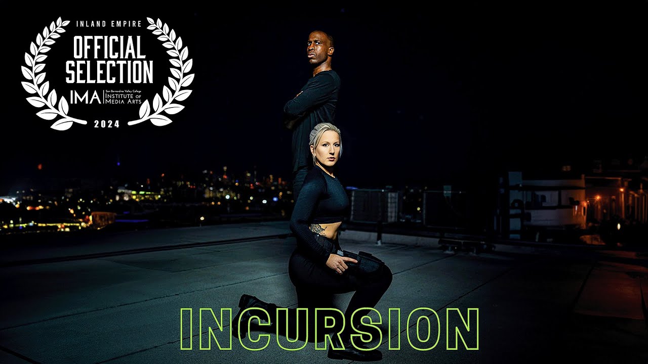 "INCURSION" | An Action Short Film (OFFICIAL SELECTION)