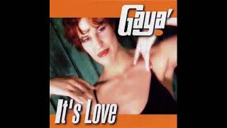 GAYA' - It's Love (Get-Far Radio Version)