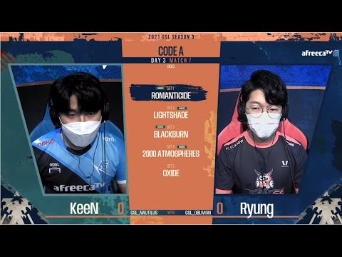 [2021 GSL S3] Code A Day3 Match1 KeeN vs Ryung