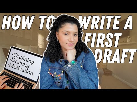 How to Write a First Draft: My Process + Writing Tips