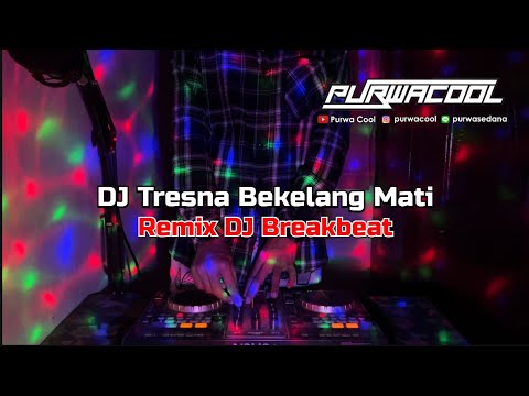 DJ Tresna Bekelang Mati - Komang Adi (Remix Breakbeat)