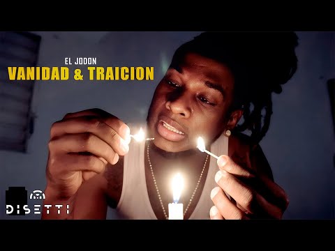 El Jodon - Vanidad Y Traición (Video Oficial)