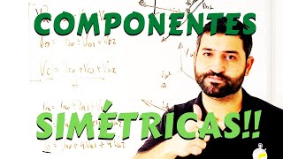 O que São As Componentes Simétricas ?! Como ela nos ajudar no cálculo de Curto Circuito ?! FACIL AKI
