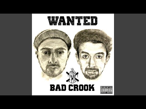 BAD CROOK