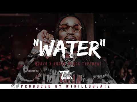 [FREE] Quavo x Kodak Black Type Beat "Water" (Prod By Trillobeatz)