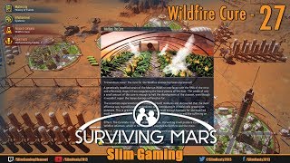 Surviving Mars - Episode 27 - Wildfire Cure