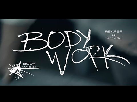 REAPER & AMAGII - BODY WORK [OFFICIAL MUSIC VIDEO]