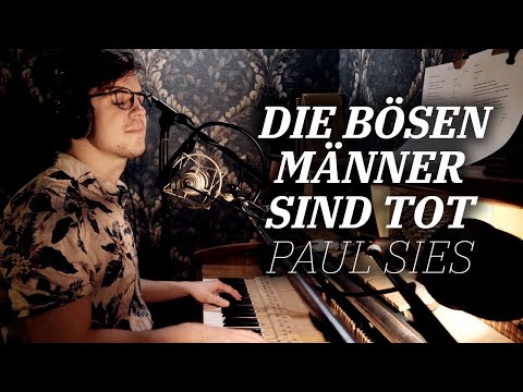 Paul Sies - Die bösen Männer sind tot (Livesession) | @siespaul