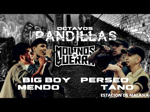 PANDILLAS: Octavos: Big Boy/Mendo vs Tano/Perseo