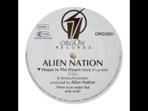 Alien Nation - House In The Desert (Sheik It Up Mix)