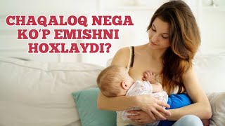 Chaqaloq nima uchun ko'p emishni hoxlaydi
