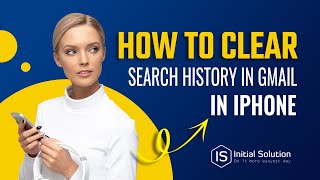 How to clear search history in Gmail in iPhone 2024 | Initial Solution
