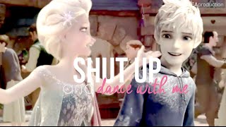 Jack Frost &amp; Elsa ❥ “shut up and dance”