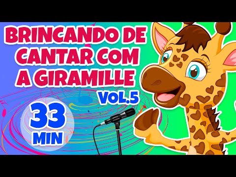 Brincando de Cantar com a Giramille Vol. 5 - Giramille 33 min | Desenho Animado Musical