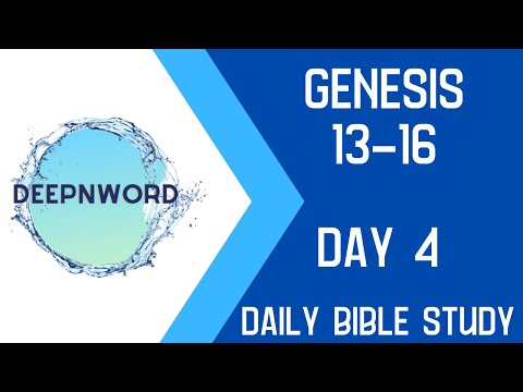 Genesis: Bible Study (Chapters 13-16)