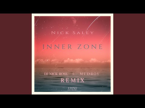 Inner Zone (Dj Nick Ross & Mudboy Remix)