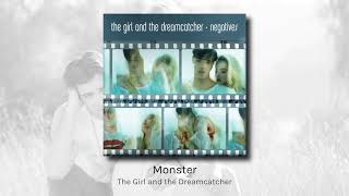 Monster - The Girl and the Dreamcatcher (audio)