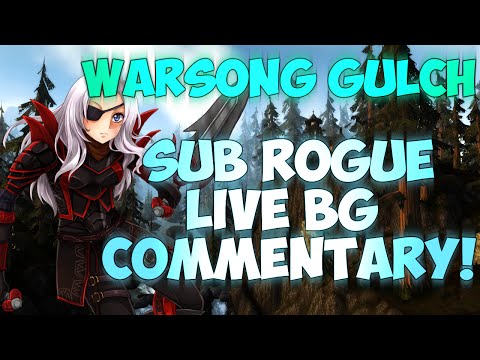 ♣ Sensus | WoW Sub Rogue PvP | Warsong Gulch BG Live Commentary! (WoW WoD Rogue PvP) Patch 6.1