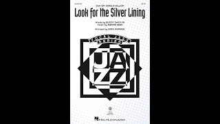 Look for the Silver Lining (SATB Choir) � Arranged by Greg Jasperse