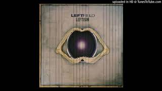 Leftfield - Storm 3000 (Dungeon Meat Mix)