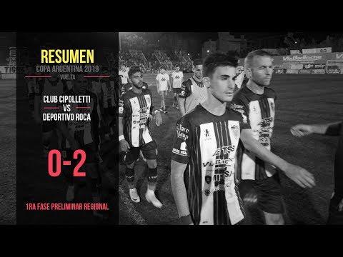 Copa Argentina 2019: Cipolletti 0 - 2 Deportivo Roca (Resumen)