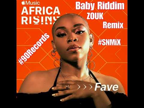 FAVE - Baby Riddim (Classic Zouk Remix) (SNMiX) BPM 93